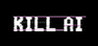KILL AI Image