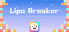 Lips Breaker