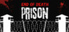 End Of Death: Prison