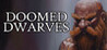 Doomed Dwarves Image