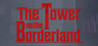 The Tower on the Borderland Image