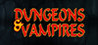 Dungeons & Vampires