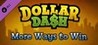 Dollar Dash: More Ways to Win Image