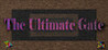 The Ultimate Gate