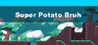 Super Potato Bruh Image