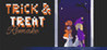 Trick & Treat Remake