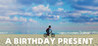 A Birthday Present Image