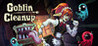 Goblin Cleanup Image