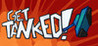 Get Tanked!