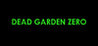 Dead Garden Zero Image