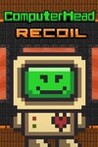 ComputerHead: Recoil Image