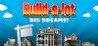 Build-a-lot Big Dreams Image
