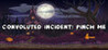 Convoluted Incident: Pinch me Image