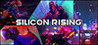 SILICON RISING Image
