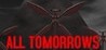 All Tomorrows: Invasion