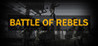 Battle of Rebels Image