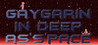 Gaygarin In deep as's'pace Image