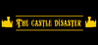 The Castle Disaster Image