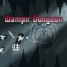 Wampir Dungeon Image