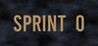 Sprint 0