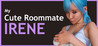 My Cute Roommate Irene Image
