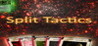 Split Tactics Image