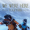 We Were Here Together Image