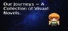 Our Journeys ~ A Collection of Visual Novels Image