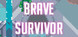 Brave Survivor Product Image