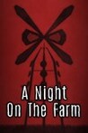 A Night on the Farm