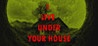 I live under your house. Image