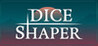 Dice Shaper