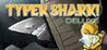 Typer Shark Deluxe Image
