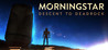 Morningstar: Descent to Deadrock Image