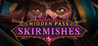 Hidden Pass Skirmishes Image