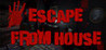 Escape From House Image
