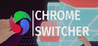 Chrome Switcher