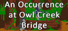 An Occurrence at Owl Creek Bridge Image