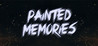 Painted Memories Image