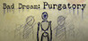Bad Dream: Purgatory Image