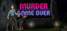Murder Is Game Over Image