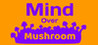 Mind Over Mushroom