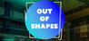 Out of Shapes (2020)