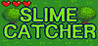 SlimeCatcher