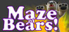 Maze of Bears Image