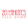 20 Minutes Till Dawn Image