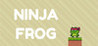 Ninja Frog