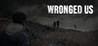 Wronged Us Image