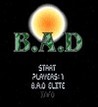 B.A.D.