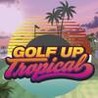 Golf Up Tropical Image
